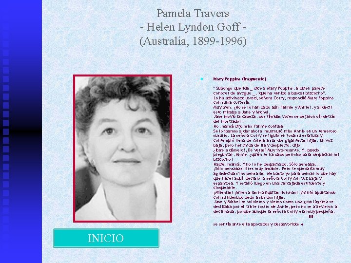 Pamela Travers - Helen Lyndon Goff (Australia, 1899 -1996) n Mary Poppins (fragmento) "