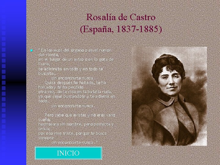 Rosalía de Castro (España, 1837 -1885) n " En los ecos del órgano o
