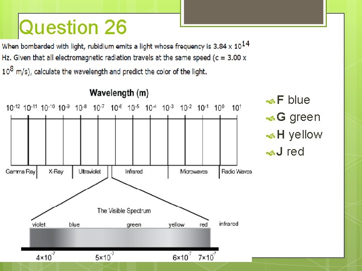 Question 26 F blue G green H yellow J red Question 26 F blue G green H yellow J red