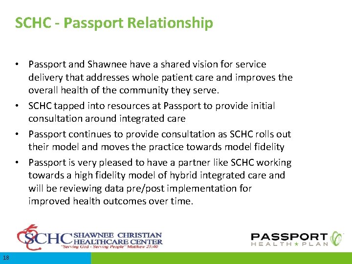 SCHC - Passport Relationship • Passport and Shawnee have a shared vision for service
