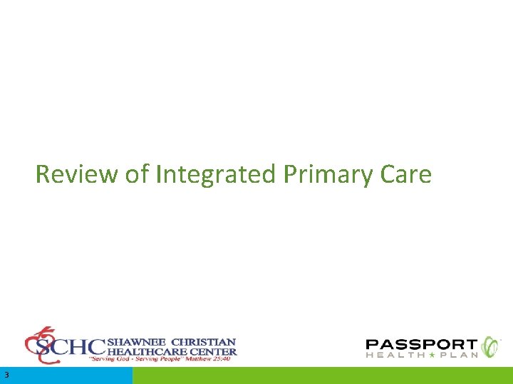 Review of Integrated Primary Care 3 