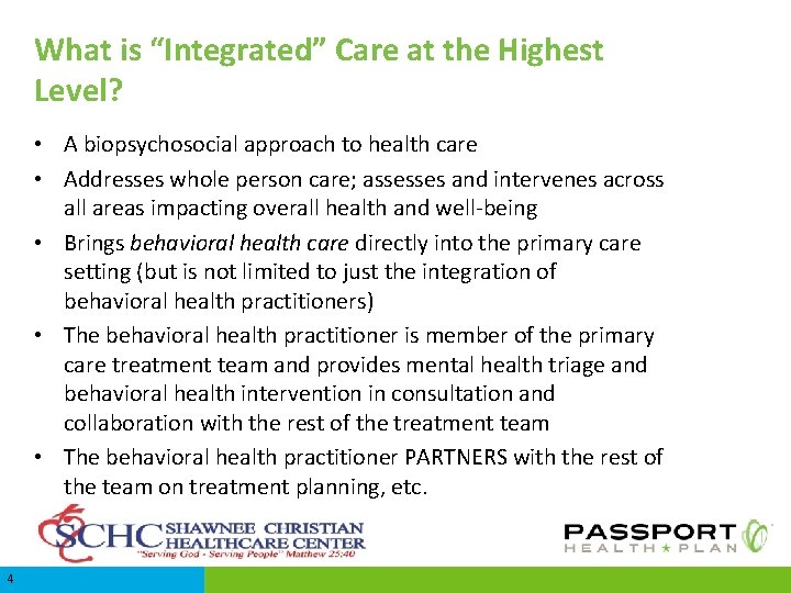 What is “Integrated” Care at the Highest Level? • A biopsychosocial approach to health