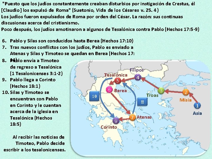 "Puesto que los judíos constantemente creaban disturbios por instigación de Crestus‚ él [Claudio] los