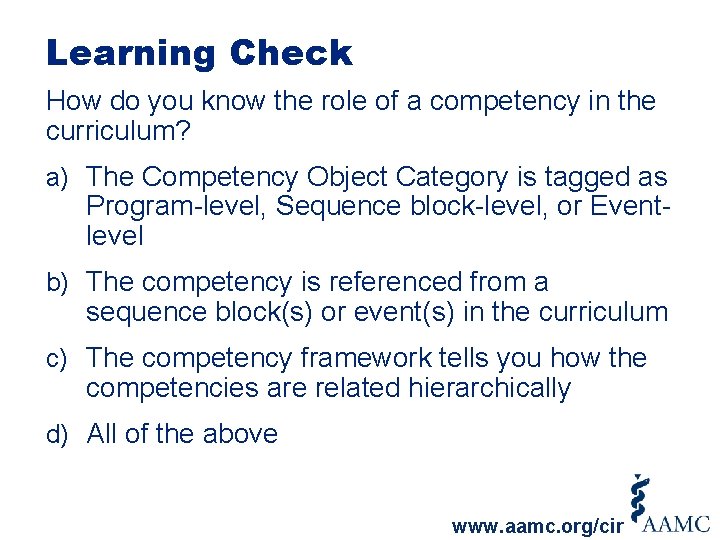 Learning Check How do you know the role of a competency in the curriculum?