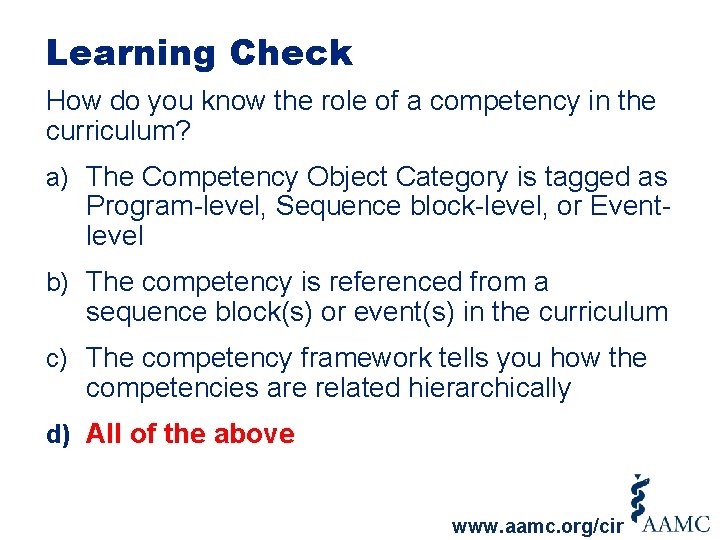 Learning Check How do you know the role of a competency in the curriculum?