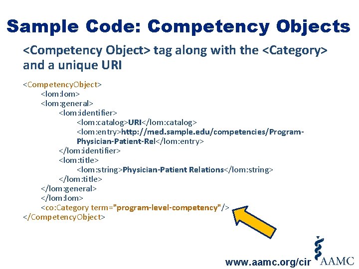 Sample Code: Competency Objects <Competency Object> tag along with the <Category> and a unique