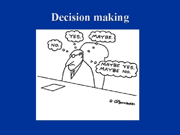 Decision making 