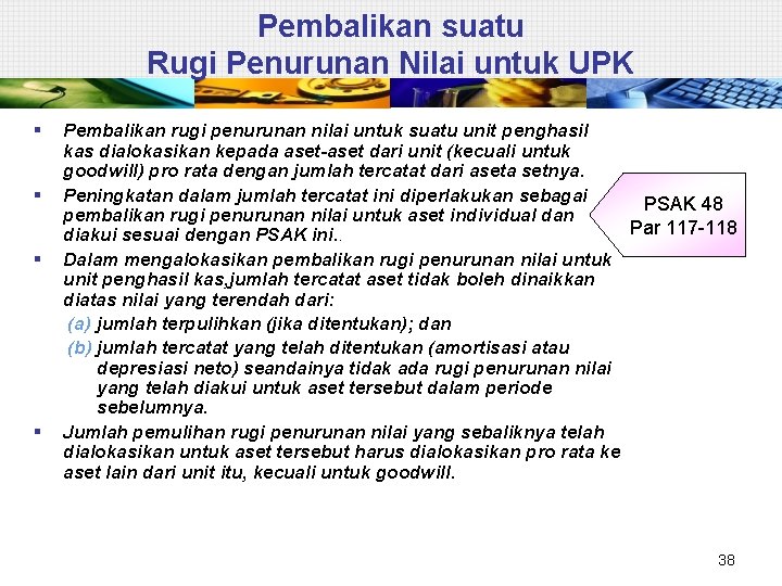 Pembalikan suatu Rugi Penurunan Nilai untuk UPK § § Pembalikan rugi penurunan nilai untuk