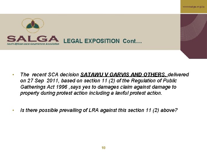 www. salga. org. za LEGAL EXPOSITION Cont… • The recent SCA decision SATAWU V