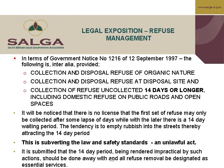 www. salga. org. za LEGAL EXPOSITION – REFUSE MANAGEMENT § In terms of Government