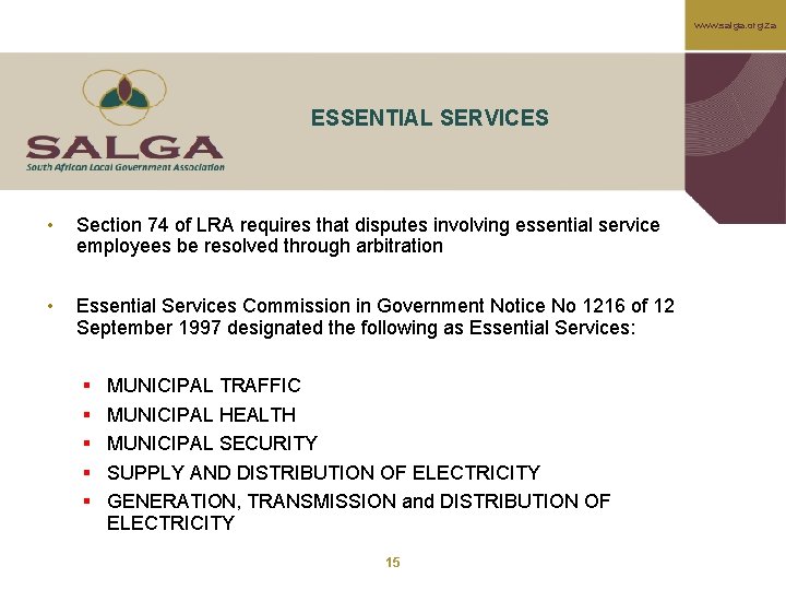 www. salga. org. za ESSENTIAL SERVICES • Section 74 of LRA requires that disputes