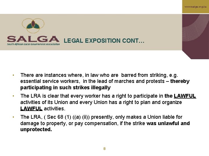 www. salga. org. za LEGAL EXPOSITION CONT… • There are instances where, in law