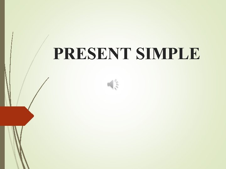 PRESENT SIMPLE 