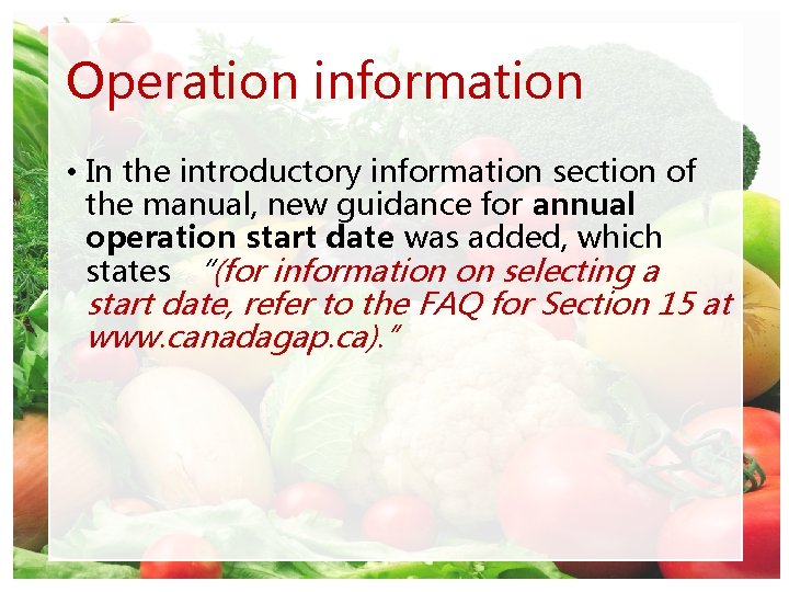 Operation information • In the introductory information section of the manual, new guidance for