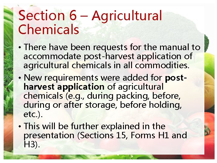 Section 6 – Agricultural Chemicals • There have been requests for the manual to
