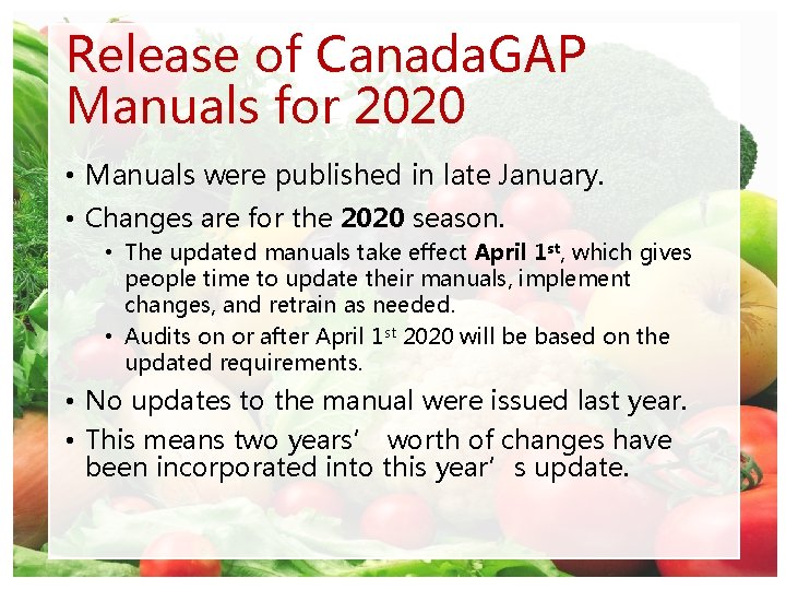 Release of Canada. GAP Manuals for 2020 • Manuals were published in late January.