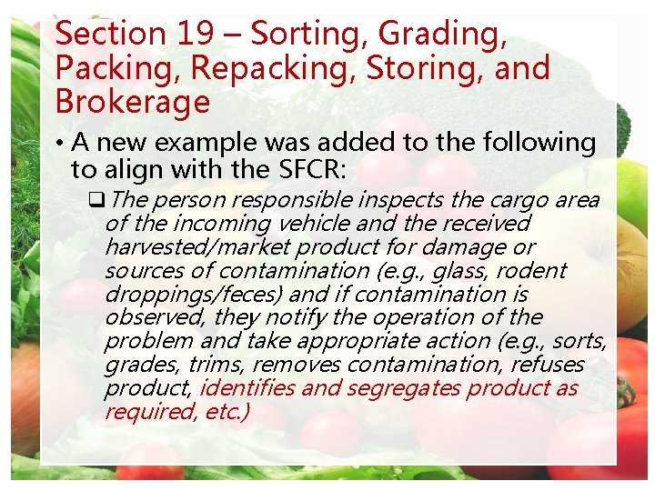 Section 19 – Sorting, Grading, Packing, Repacking, Storing, and Brokerage • A new example
