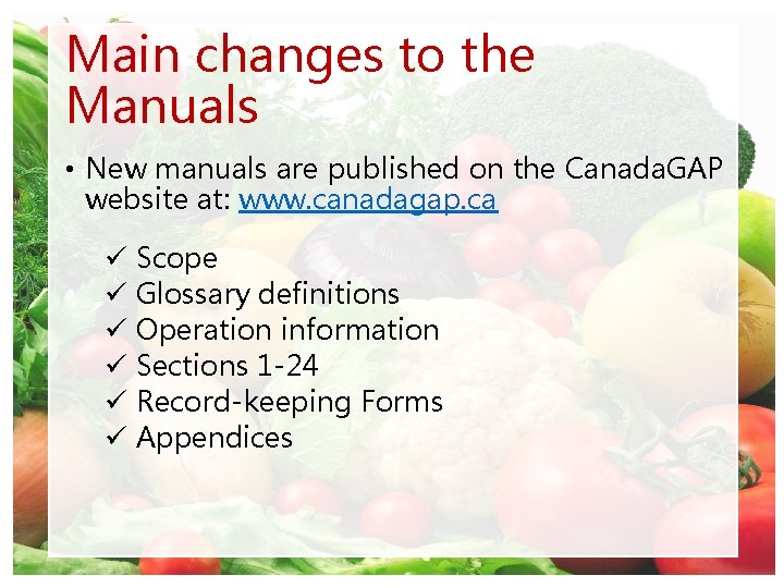 Main changes to the Manuals • New manuals are published on the Canada. GAP