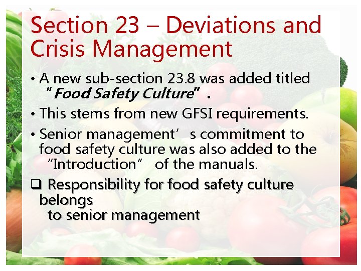 Section 23 – Deviations and Crisis Management • A new sub-section 23. 8 was