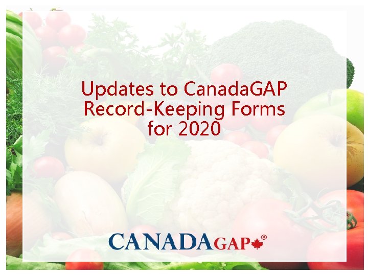 Updates to Canada. GAP Record-Keeping Forms for 2020 