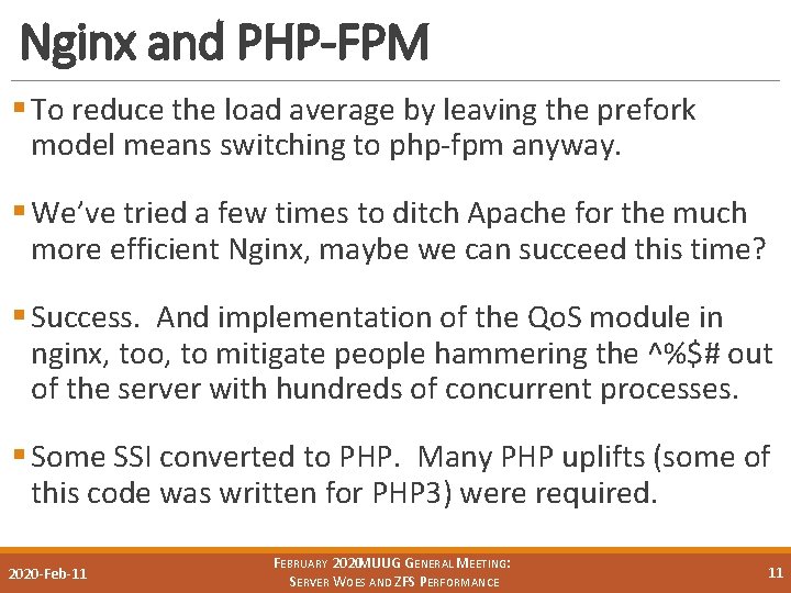 Nginx and PHP-FPM § To reduce the load average by leaving the prefork model