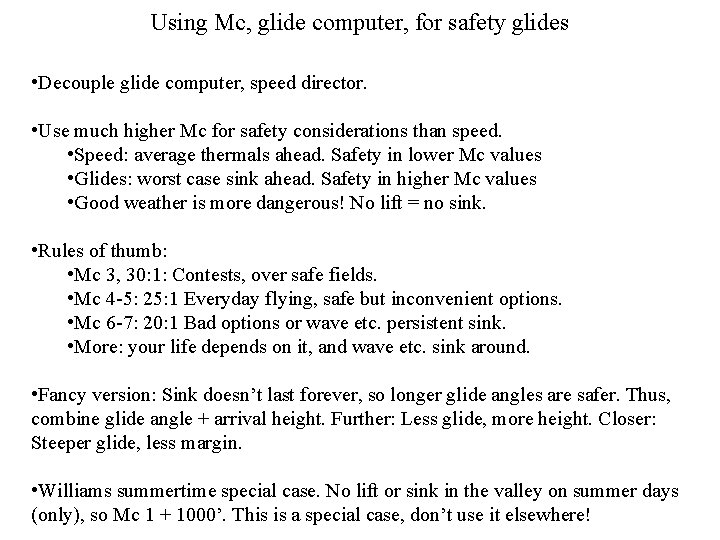 Using Mc, glide computer, for safety glides • Decouple glide computer, speed director. •