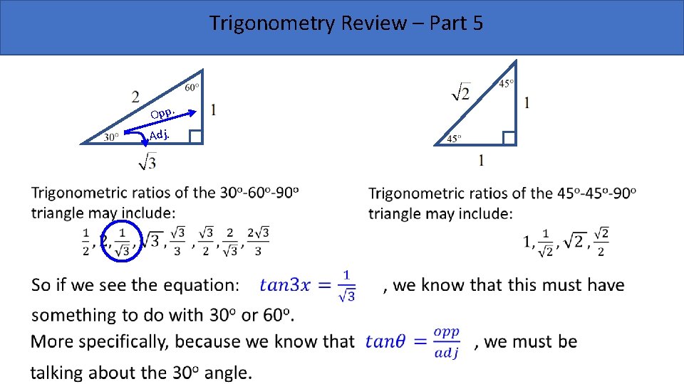 Trigonometry Review – Part 5 Opp. Adj. 