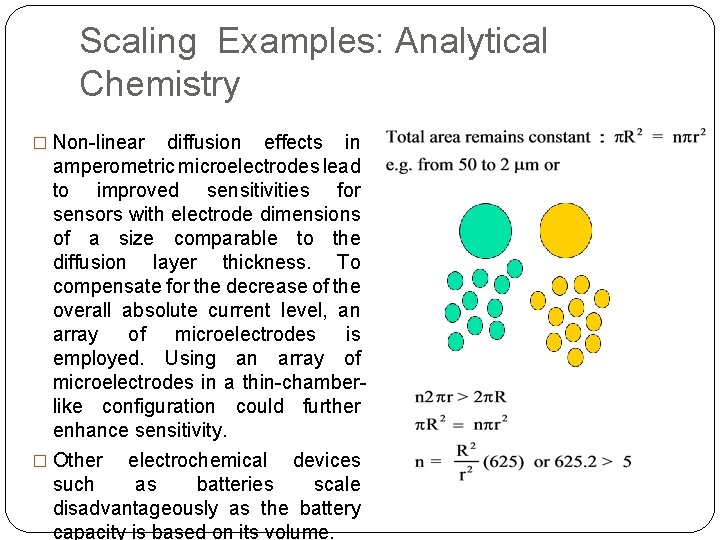 Scaling Examples: Analytical Chemistry � Non-linear diffusion effects in amperometric microelectrodes lead to improved