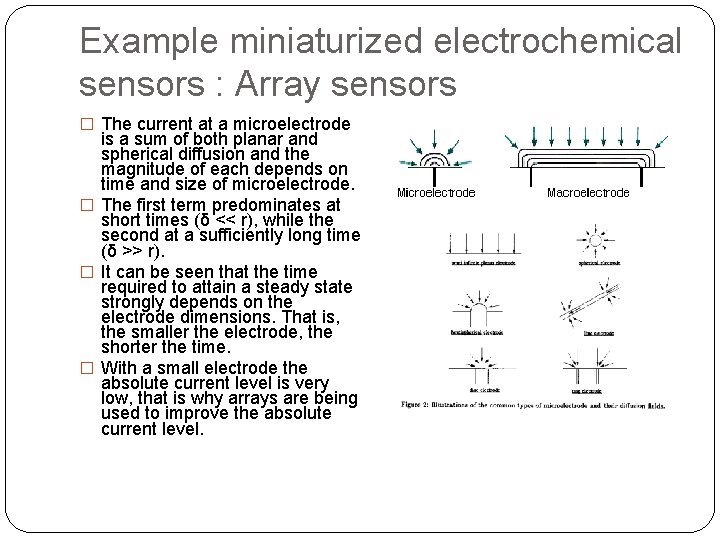 Example miniaturized electrochemical sensors : Array sensors � The current at a microelectrode is