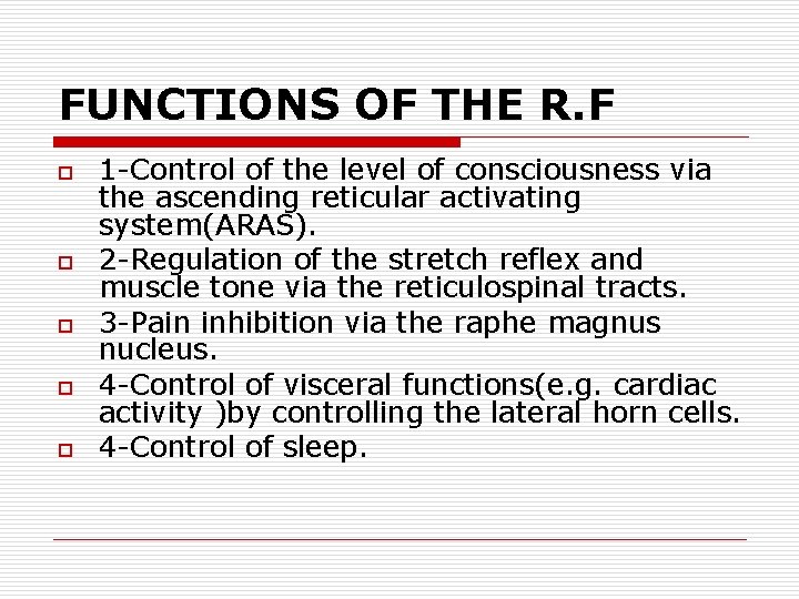 FUNCTIONS OF THE R. F o o o 1 -Control of the level of