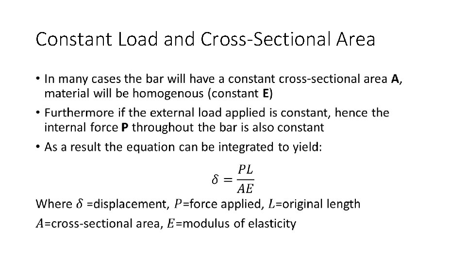 Constant Load and Cross-Sectional Area • 