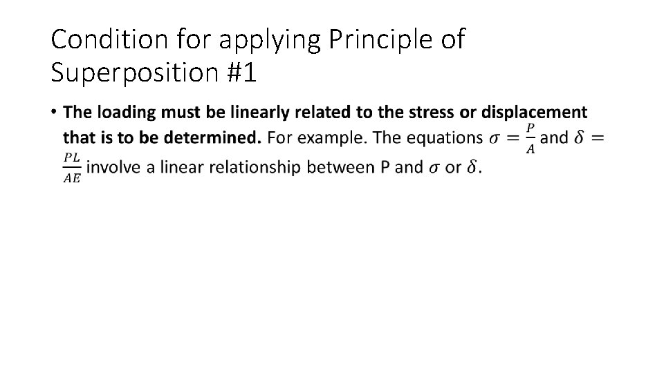 Condition for applying Principle of Superposition #1 • 