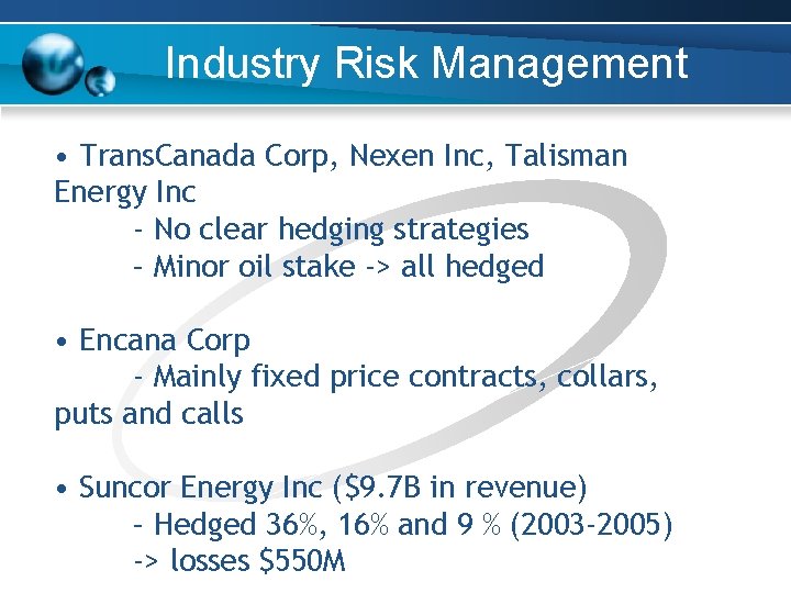 Industry Risk Management • Trans. Canada Corp, Nexen Inc, Talisman Energy Inc - Industry Risk Management • Trans. Canada Corp, Nexen Inc, Talisman Energy Inc -