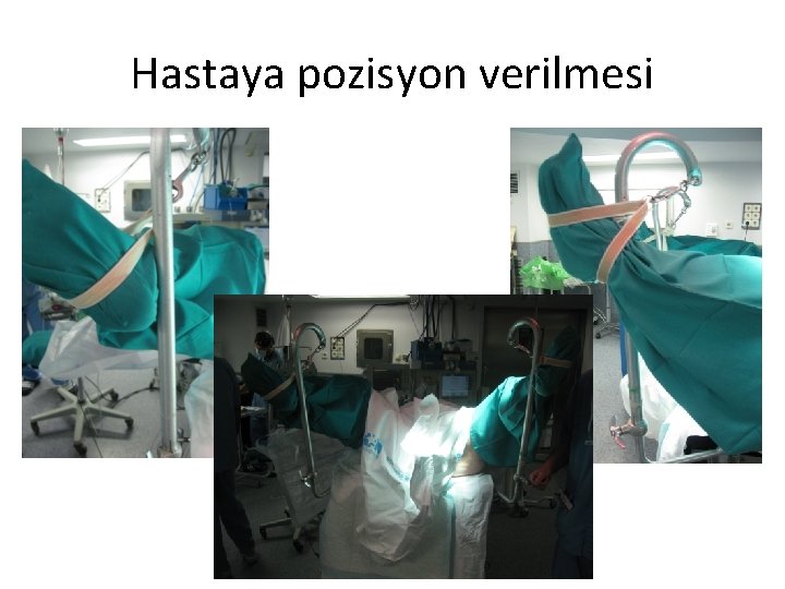 Hastaya pozisyon verilmesi 