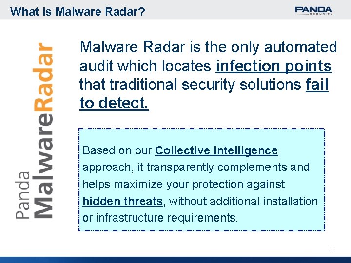 What is Malware Radar? Malware Radar is the only automated audit which locates infection