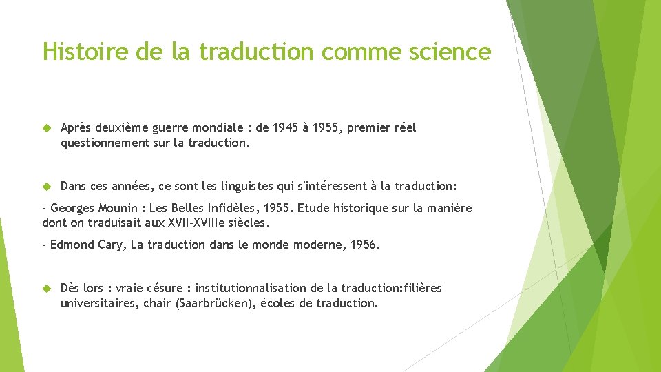 Histoire de la traduction comme science Après deuxième guerre mondiale : de 1945 à