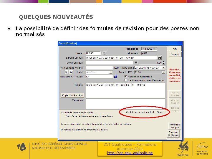 QUELQUES NOUVEAUTÉS • La possibilité de définir des formules de révision pour des postes