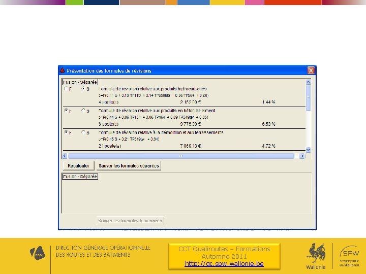 CCT Qualiroutes – Formations Automne 2011 http: //qc. spw. wallonie. be 
