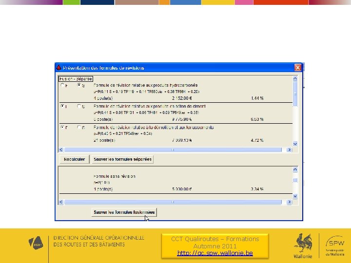 CCT Qualiroutes – Formations Automne 2011 http: //qc. spw. wallonie. be 