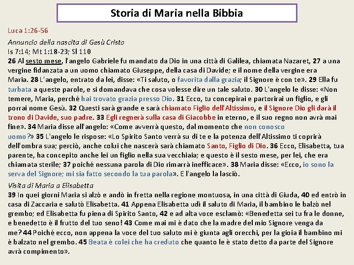 Storia di Maria nella Bibbia Luca 1: 26 -56 Annuncio della nascita di Gesù