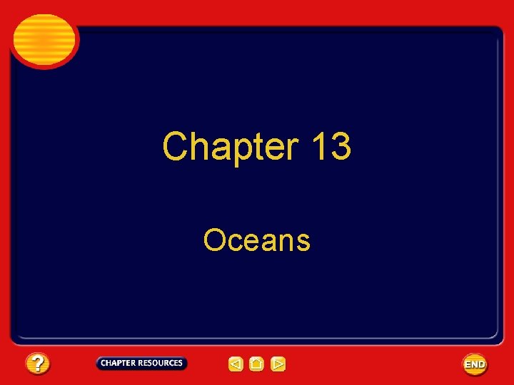 Chapter 13 Oceans 