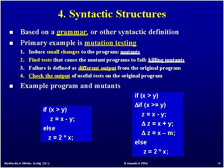4. Syntactic Structures n n Based on a grammar, or other syntactic definition Primary