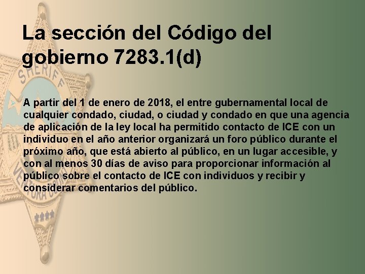 La sección del Código del gobierno 7283. 1(d) Ø A partir del 1 de