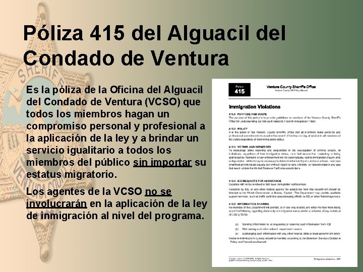 Póliza 415 del Alguacil del Condado de Ventura Ø Es la póliza de la