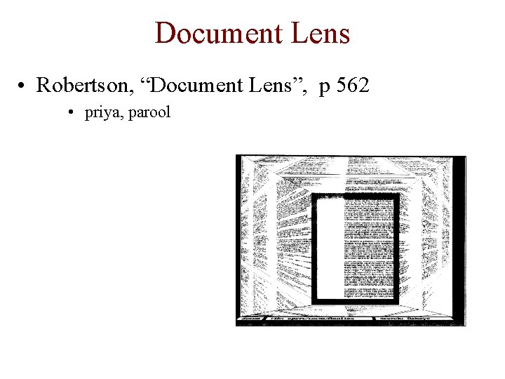 Document Lens • Robertson, “Document Lens”, p 562 • priya, parool 