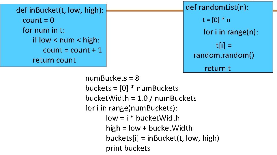 def in. Bucket(t, low, high): count = 0 for num in t: if low