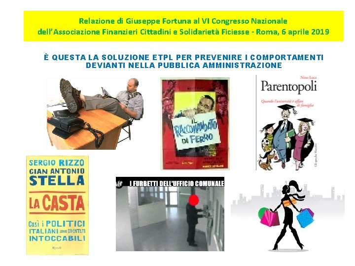 Relazione di Giuseppe Fortuna al VI Congresso Nazionale dell’Associazione Finanzieri Cittadini e Solidarietà Ficiesse