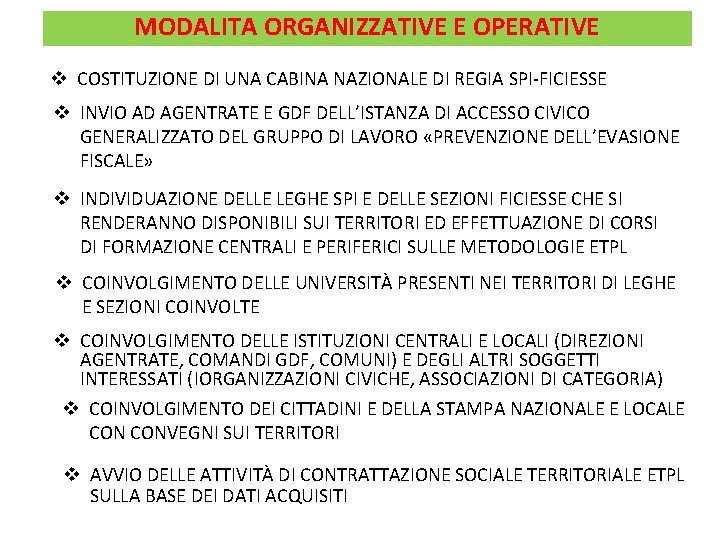 MODALITA ORGANIZZATIVE E OPERATIVE v COSTITUZIONE DI UNA CABINA NAZIONALE DI REGIA SPI-FICIESSE v