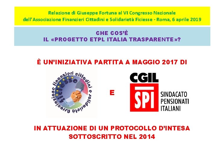 Relazione di Giuseppe Fortuna al VI Congresso Nazionale dell’Associazione Finanzieri Cittadini e Solidarietà Ficiesse