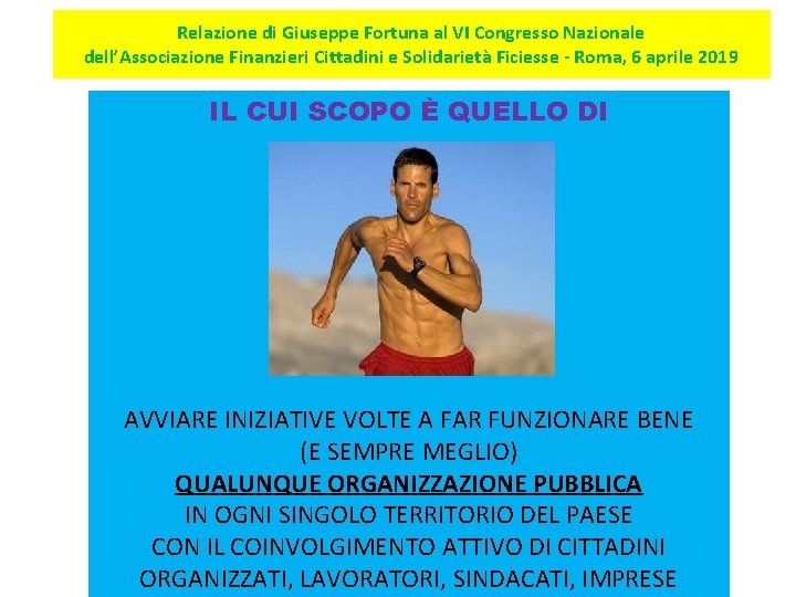 Relazione di Giuseppe Fortuna al VI Congresso Nazionale dell’Associazione Finanzieri Cittadini e Solidarietà Ficiesse